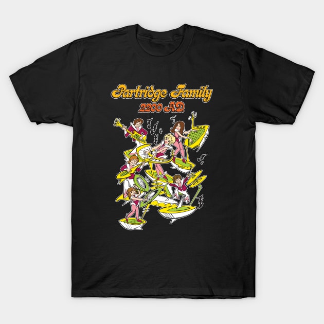 Partridge Family 2200 A.D. - Dark T-Shirt by Chewbaccadoll